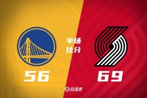 半场-杨瀚森出场3分半钟1板1失误 库里24分 开拓者69-56领先勇士